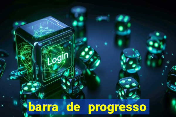 barra de progresso 99 blaze o que significa